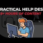 Practical Help Desk – Learn IT Fundamentals in 9 Hours