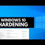 Windows 10 Hardening